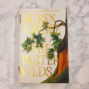 The Vaster Wilds by Lauren Groff